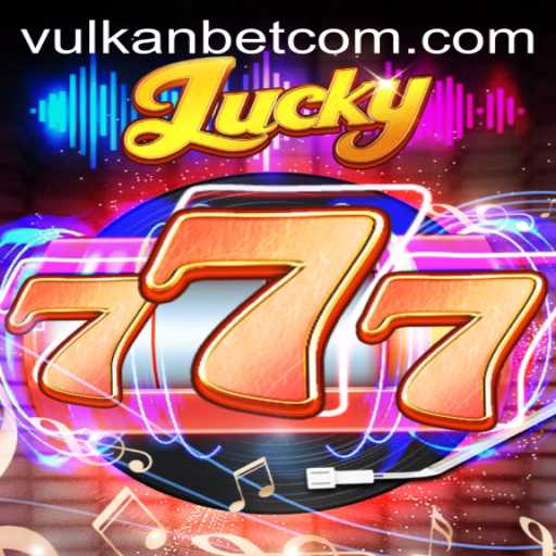Lucky777: The Ultimate Vulkanbet Experience